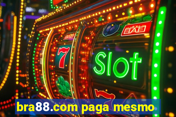 bra88.com paga mesmo